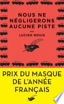 Nous ne négligerons aucune piste - Cover