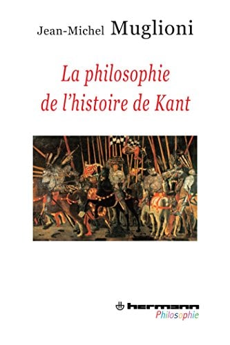 La philosophie de l'histoire de Kant: Qu'est-ce que l'homme ? (HR.HERM.PHILO.) - Cover