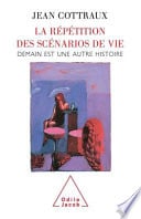 Répétition des scénarios de vie (La) - Cover