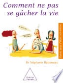 Comment ne pas se gâcher la vie - Cover