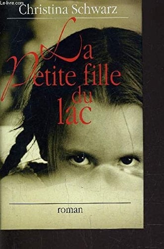 La petite fille du lac : [roman] - Cover