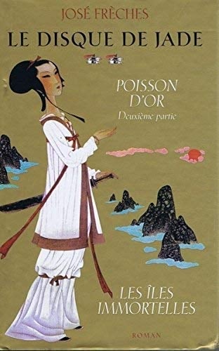 Poisson d'or (suite et fin) ; Les îles immortelles - Cover