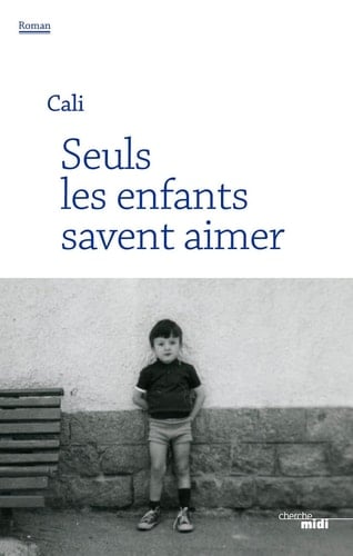 Seuls les enfants savent aimer - Cover