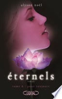 Eternels - tome 6 Pour toujours - Cover