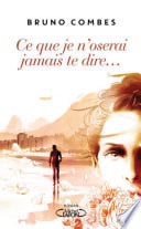 Ce que je n'oserai jamais te dire... - Cover