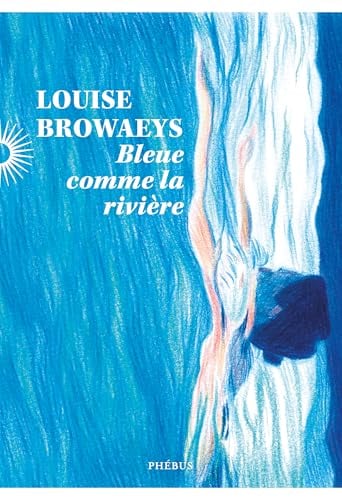Bleue comme la rivière - Cover