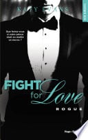 Fight For Love - tome 4 Rogue (Extrait offert) - Cover