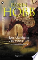 Les Cités des Anciens (Tome 5) - Les gardiens des souvenirs - Cover