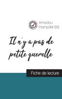 Il n'y a pas de petite querelle de Amadou Hampâté Bâ (fiche de lecture et analyse complète de l'oeuvre) - Cover