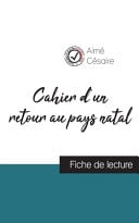 Cahier d'un retour au pays natal de Aimé Césaire (fiche de lecture et analyse complète de l'oeuvre) - Cover