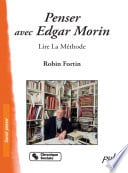 Penser avec Edgar Morin : Lire La Méthode - Cover