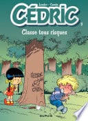 Cédric - Tome 3 - Classe tous risques - Cover