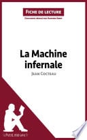 La Machine infernale de Jean Cocteau (Fiche de lecture) - Cover
