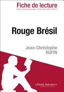 Rouge brésil de Jean-Christophe Rufin (Fiche de lecture) - Cover