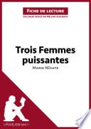 Trois femmes puissantes de Marie NDiaye (Fiche de lecture) - Cover