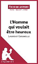L'Homme qui voulait être heureux de Laurent Gounelle - Cover
