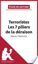 Terroristes. Les 7 piliers de la déraison de Marc Trévidic (Fiche de lecture) - Cover