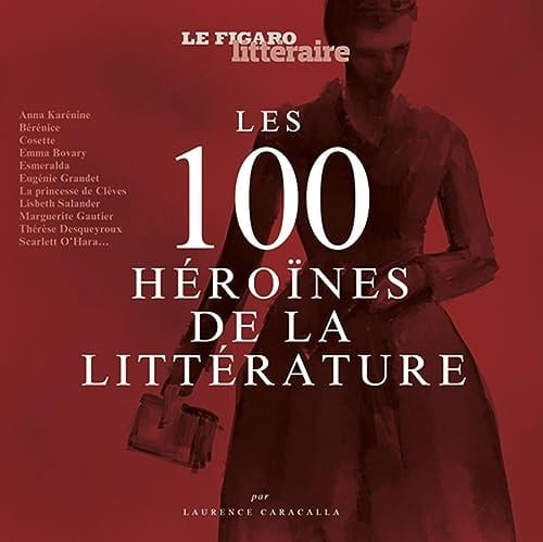 Les 100 héroïnes de la littérature - Cover