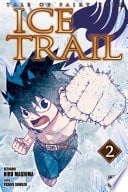 Fairy Tail - Ice Trail T02 - Cover