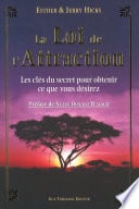 La loi de l'attraction - Les clés du secret pour obtenir ce que vous désirez - Cover