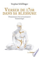 Verser de l'or dans sa blessure - Témoignage d'un attachement traumatique - Cover