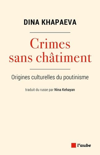 Crimes sans châtiment - Les sources historiques du poutinisme - Cover