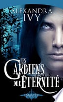 Les Gardiens de l'éternité, T1 : Dante - Cover
