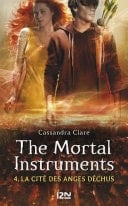 The Mortal Instruments - tome 4 La cité des Anges Déchus - Cover