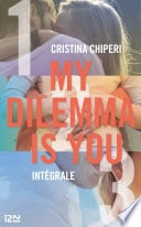 My Dilemma is You - Intégrale - Cover