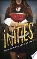 Les initiés - Peut-on les envier au point de les tuer ? - Cover