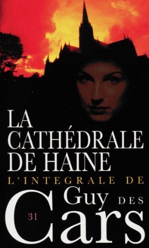 Guy des Cars 31 La cathédrale de haine - Cover