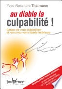 Au diable la culpabilité ! (Nouvelle édition) - Cover