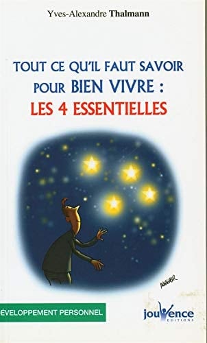 Tout ce qu’il faut savoir pour bien vivre : Les 4 essentielles - Cover