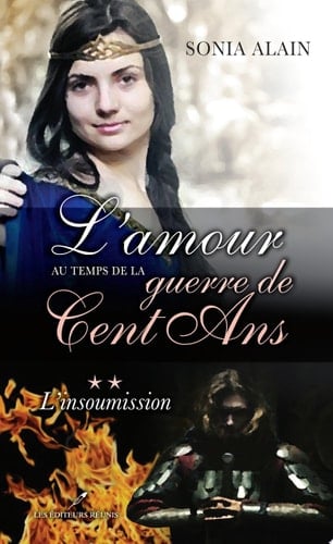 L'amour au temps de la guerre de Cent Ans 2 : L'insoumission - Cover