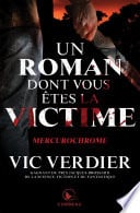 Un roman dont vous êtes la victime - Mercurochrome - Cover