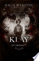 Dans l'univers des contes interdits - Klay, le Carnassier - Cover
