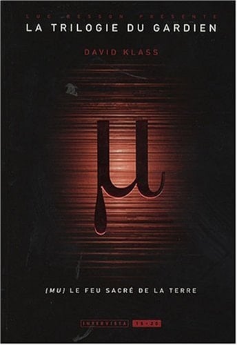 La Trilogie Du Gardien T01 Mu Le Feu Sacré de la Terre - Cover