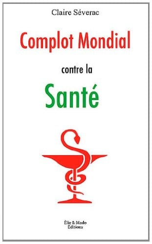 Complot mondial contre la santé - Cover