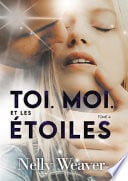 Toi. Moi. Et les étoiles T4 - Cover