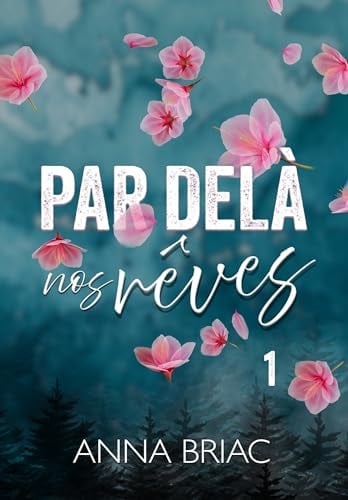 Par delà nos rêves (Ormont t. 1) - Cover