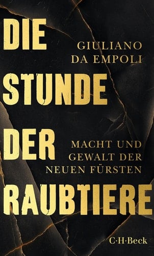 Die Stunde der Raubtiere - Macht und Gewalt der neuen Fürsten - Cover