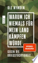 Warum ich niemals für mein Land kämpfen würde Gegen die Kriegstüchtigkeit - Cover