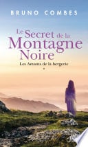Le Secret de la Montagne Noire - Tome 1 Les Amants de la bergerie - Cover