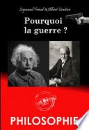 Pourquoi la guerre ? – Correspondance entre Albert Einstein et Sigmund Freud [Nouv. éd. revue et mise à jour] - Cover