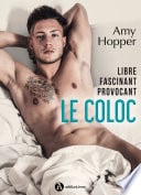 Le Coloc – Libre. Fascinant. Provocant. (teaser) - Cover