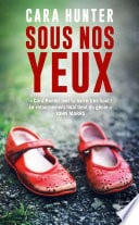 Une enquête de Adam Fawley, T1 : Sous nos yeux - Cover