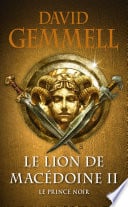 Le Lion de Macédoine, T2 : Le Prince noir - Cover