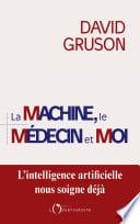 La machine, le médecin et moi - Cover