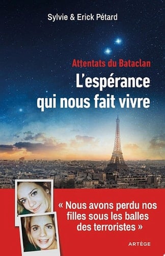 Attentats du Bataclan : l'espérance qui nous fait vivre - Cover