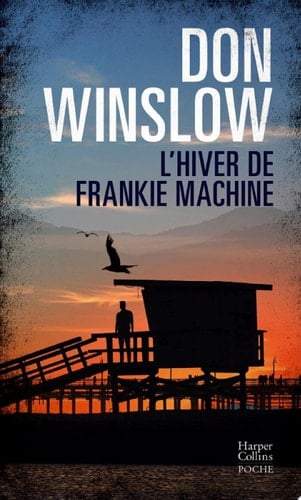 L'Hiver de Frankie Machine Un roman noir dans la veine des Affranchis, la mafia dans toute sa splendeur et sa décadence ! - Cover